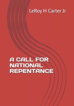 A CALL FOR NATIONAL REPENTANCE