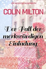 Der Fall der merkwürdigen Einladung