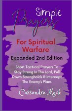 Simple Prayers For Spiritual Warfare