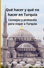 Qué hacer y qué no hacer en Turquía
