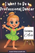 I Want to Be a Professional Dancer