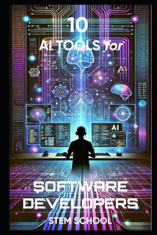 10 AI Tools Every Software Developer Must Know