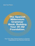 The Spanish Millennium Grammar Book