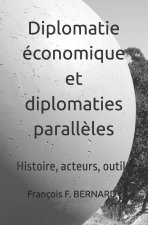 Diplomatie économique et diplomaties parallèles