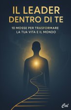 Il Leader Dentro di Te