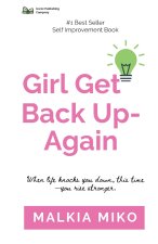 Girl Get Back Up-Again