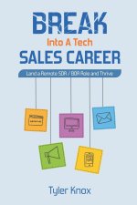 Break Into A Tech Sales Career