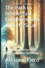 The Path to Intellectual Enlightenment with HAISE.ai