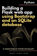 Building a Flask web app using Bootstrap and an SQLite database