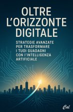Oltre l'Orizzonte Digitale
