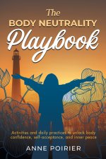 The Body Neutrality Playbook