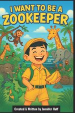 I Want to Be a Zookeeper