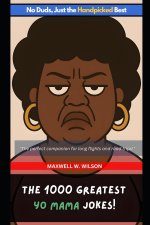 The 1000 Greatest Yo Mama Jokes
