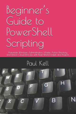 Beginner's Guide to PowerShell Scripting