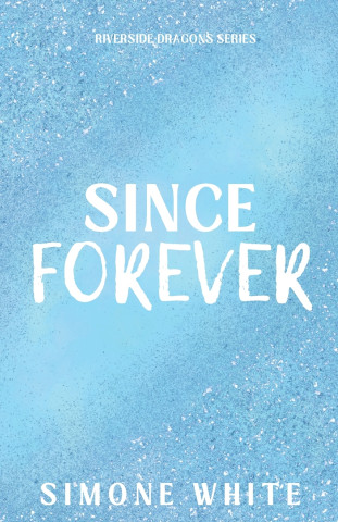 Since Forever
