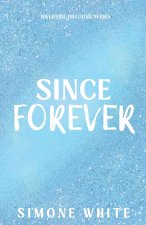 Since Forever