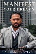 Manifest Your Dreams