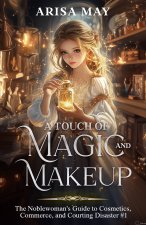 A Touch of Magic and Makeup