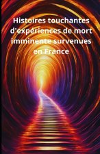 Histoires touchantes d'expériences de mort imminente survenues en France