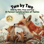 Two by Two, Side by Side, Paw and Paw