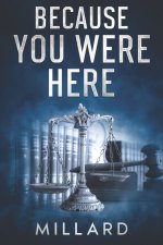 Because You Were Here