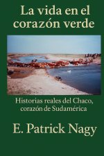 La vida en el corazón verde
