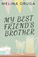My Best Friend's Brother