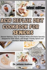 Acid Reflux Diet Cookbook for Seniors.