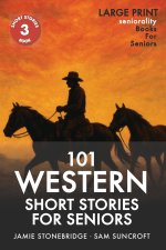 101 Western Short Stories For Seniors