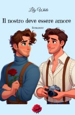 Il nostro deve essere amore