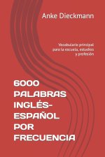 6000 PALABRAS INGLÉS-ESPAÑOL POR FRECUENCIA