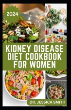 KIDNEY DISEASE DIET COOKBOOK FOR WOMEN