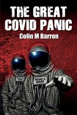 THE GREAT COVID PANIC