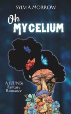 Oh Mycelium