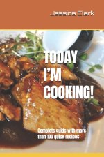 TODAY I'M COOKING!