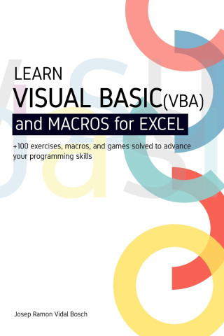 LEARN VISUAL BASIC (VBA) AND MACROS FOR MICROSOFT EXCEL