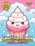 Sprinkles & Smiles Kawaii Cupcake Coloring Book for Kids