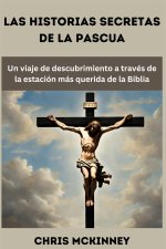 Las historias secretas de la Pascua