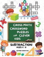 Cross Math Crossword Puzzles for Clever Kids