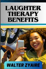 LAUGHTER THERAPY BENEFITS