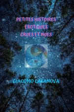 PETITES HISTOIRES EROTIQUES CRUES ET NUES