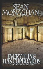 Everything Has Cupboards