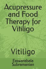 Acupressure and Food Therapy for Vitiligo