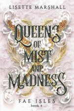 Queens of Mist and Madness