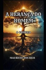 A HERANÇA DO HOMEM