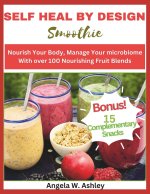 SELF HEAL BY DESIGN SMOOTHIE