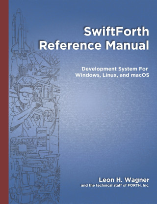 SwiftForth Reference Manual