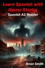 Learn Spanish with Horror Stories
