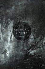 Chthonic Matter Quarterly