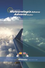Meteorología adversa. Adverse weather.